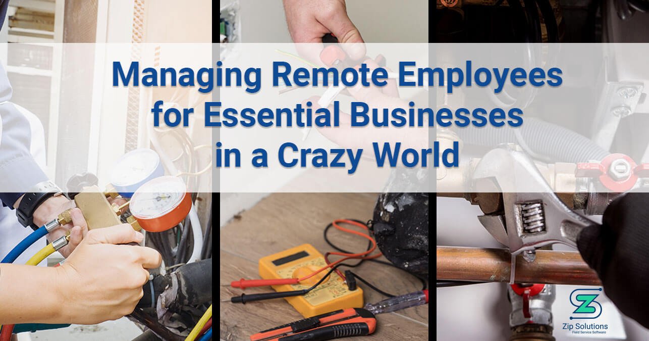 Managing Remote Employees for Essential Businesses in a Crazy World Blog Image